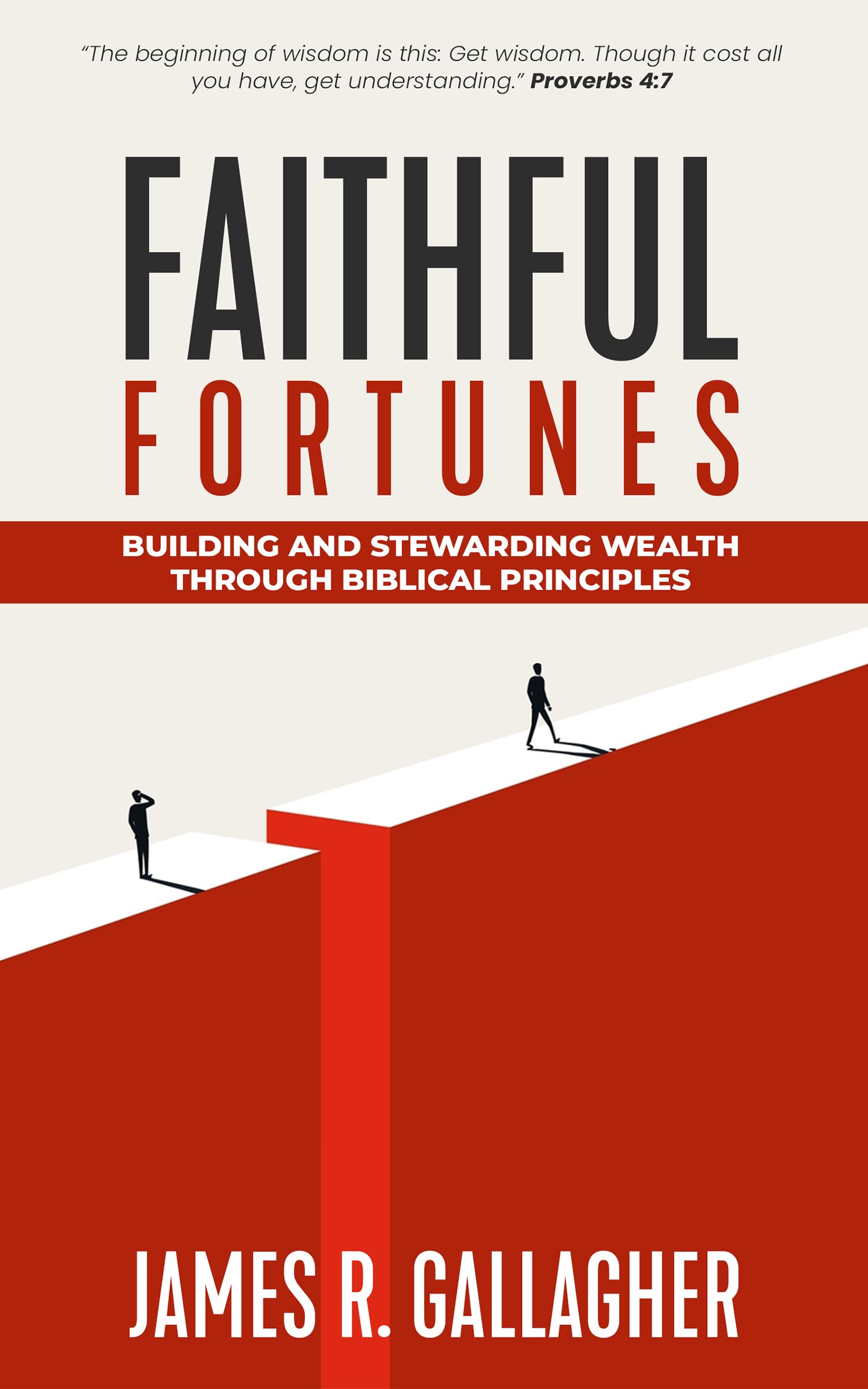 Faithful Fortunes: Building & Stewarding Wealth Through Biblical Principles (Journey From Rock Bottom to Success)