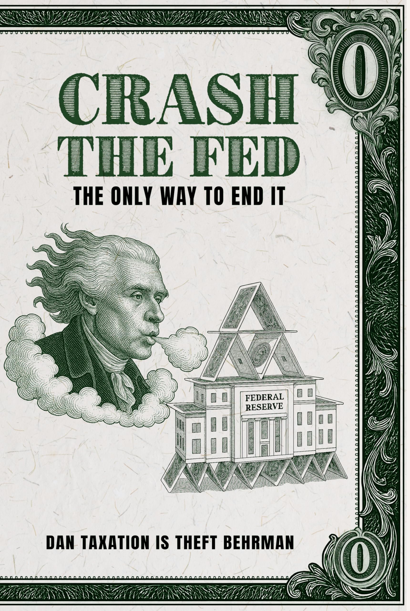 Crash The Fed: The Only Way To End It