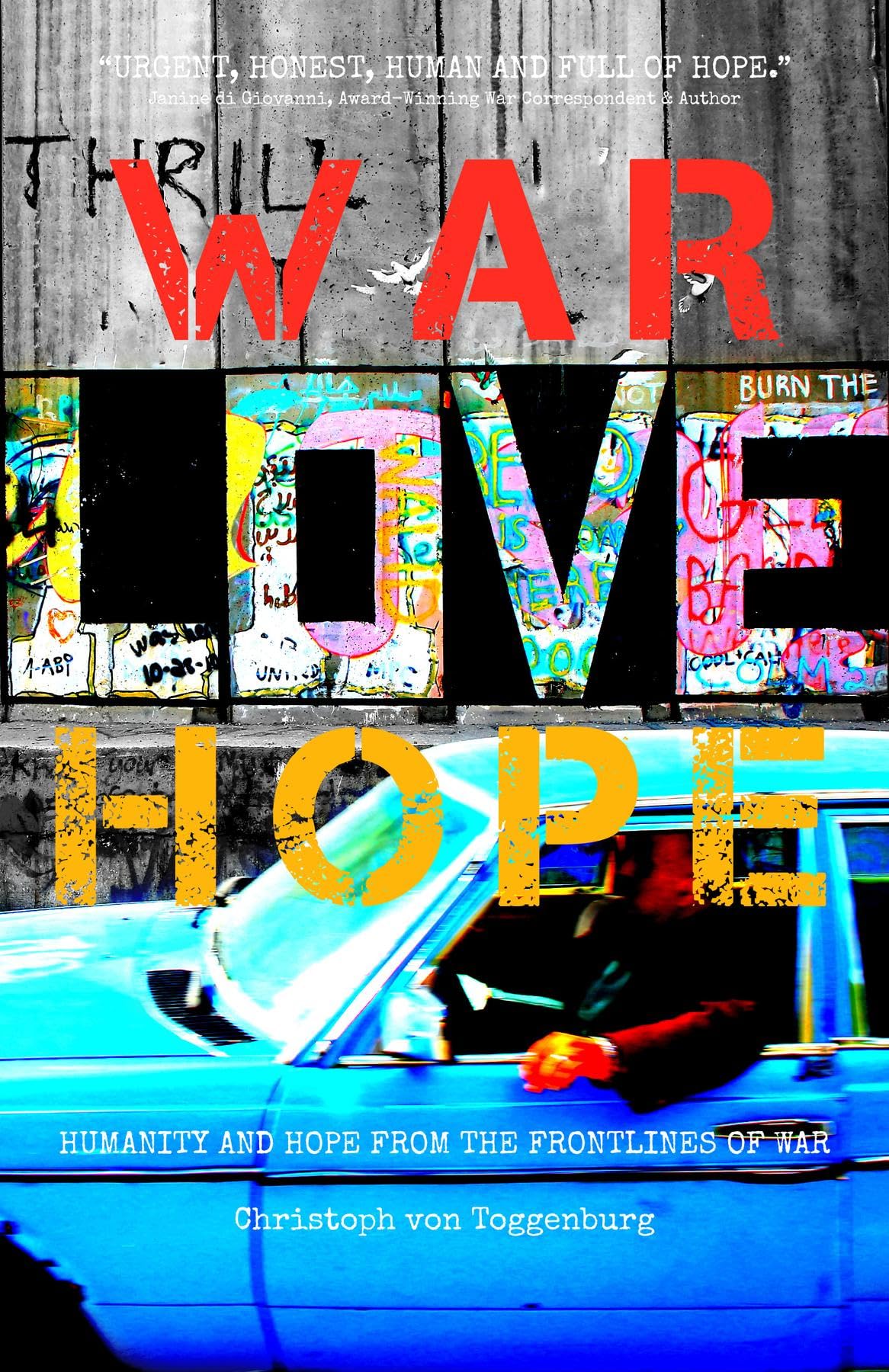 War, Love, Hope