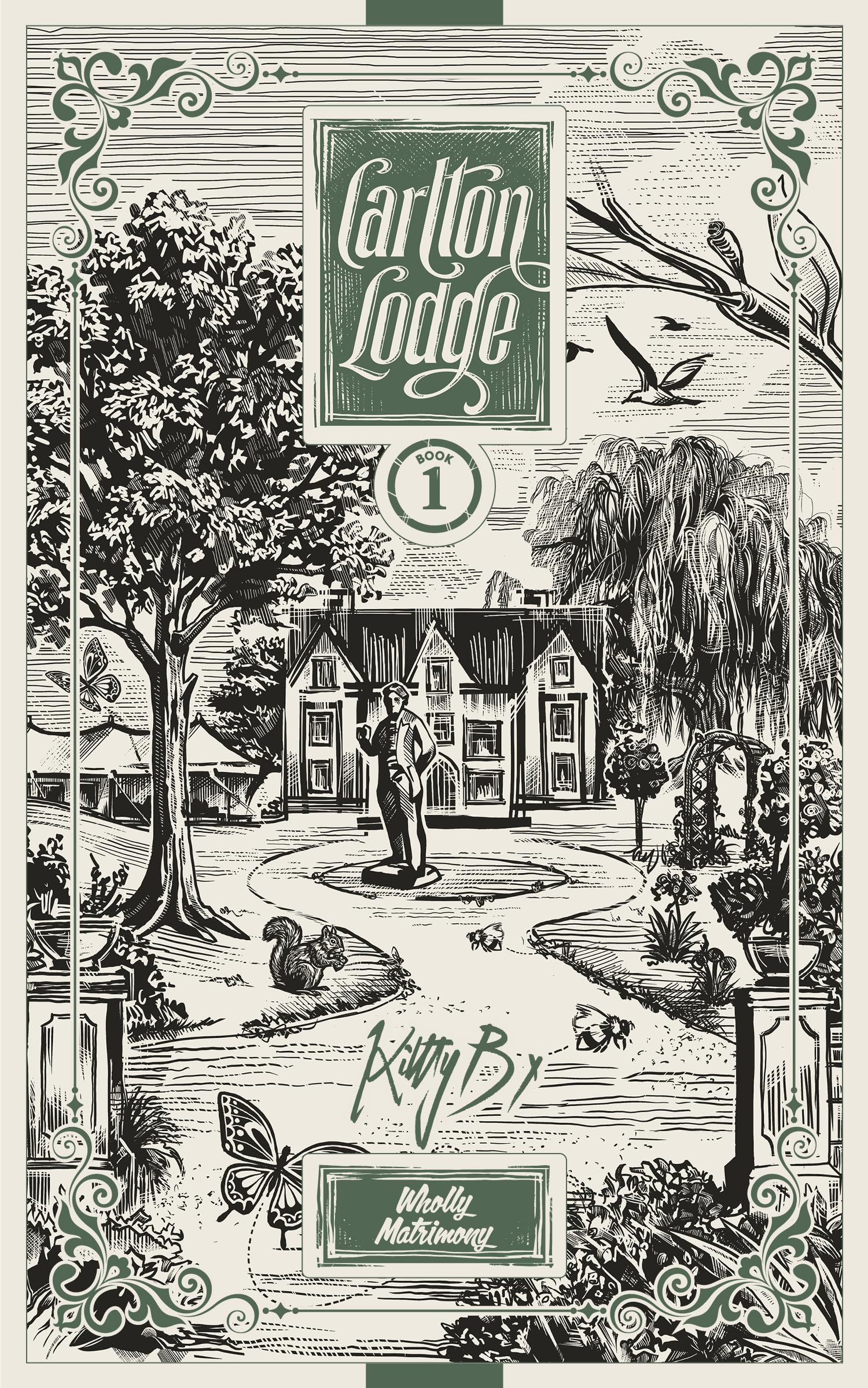 Wholly Matrimony: Book 1 of the Carlton Lodge Trilogy